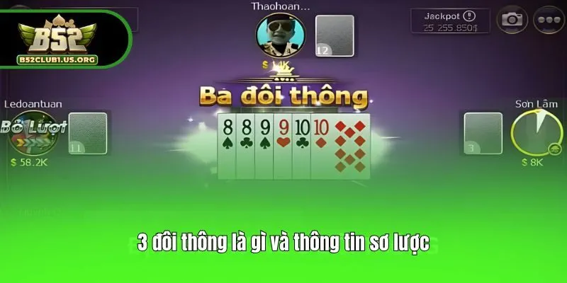 3 đôi thông là gì và vài điều sơ lược