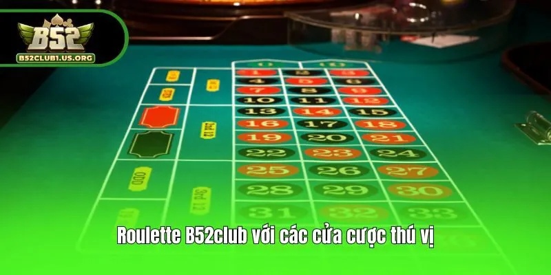 Roulette B52club với các cửa cược thú vị